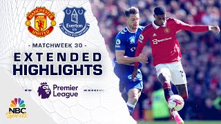 Manchester United v. Everton | PREMIER LEAGUE HIGHLIGHTS | 4/8/2023 | NBC Sports