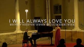 Julia Szarlińska - I Will Always Love You (Whitney Houston cover)