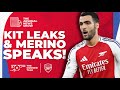 The Arsenal News Show EP507: Kit Leaks, Mikel Merino Speaks, Champions League & More!