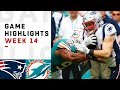 Patriots vs. Dolphins Week 14 Highlights | NFL 2018