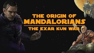 The Mandalorian Origins: Chapter 2 - The Exar Kun War!