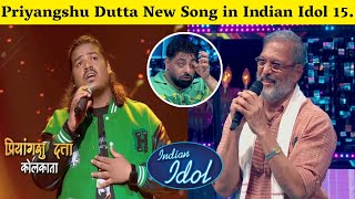 Priyangshu Dutta New Song in Indian Idol 15/Indian idol 15 Nana Patekar Special.