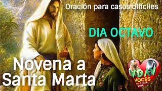 NOVENA A SANTA MARTA Día Octavo (oración por los casos difíciles) 🙏🏻