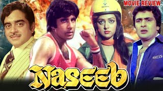 Naseeb 1981 Hindi Movie Review | Amitabh Bachchan | Shatrughan Sinha | Rishi Kapoor | Hema Malini