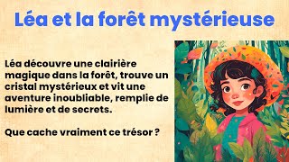 Léa et la forêt mystérieuse || Learn French Through a Captivating Story 🔥 || Beginner-Friendly