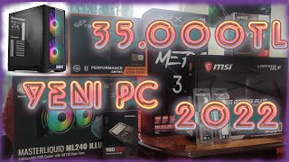 35.000TL Yeni Bilgisayarım! (İnce Hesap) (+1000)FPS!!!