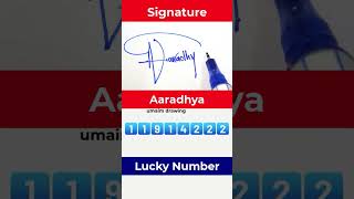 Aaradhya Signature and Lucky Number