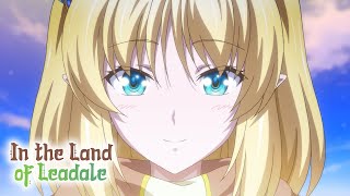 In the Land of Leadale - Opening | Happy encount