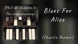 Blues for Alice - Organ and Drums Backing Track
