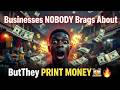 9 Businesses Nobody Brags About — But They Print Money in Africa