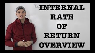 FIN 300 - Internal Rate of Return (IRR) Overview - Ryerson University