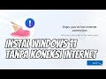 Cara Instal Bypass Windows 11 Tanpa Koneksi Internet