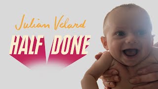 Julian Velard - Half Done [OFFICIAL VIDEO MADE IN QUARANTINE]