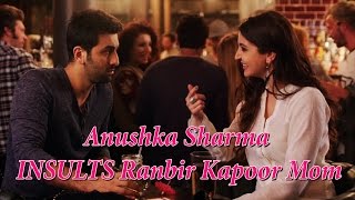 Anushka Sharma INSULTS Ranbir Kapoor’s Mom | Ae Dil Hai Mushkil