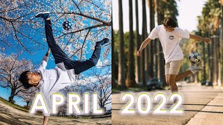 BEST OF APRIL 2022 | FREESTYLE FOOTBALL