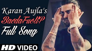 BacDaFucUP| Karan Aujla |(Official Video Song)|Tru-Skool|Karan Aujla New Song|New Punjabi Songs 2021