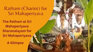 Sri Mahaperiyava Sharanalayam - Ratham (Chariot) for Sri Mahaperiyava