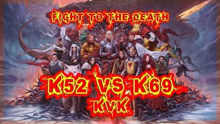 K52 vs K69 KvK - Fight to The Death! | Game Of Thrones Winter Is Coming GoTWiC