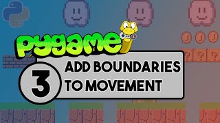 Pygame Tutorial - Part 3 - Add Boundaries to Movement