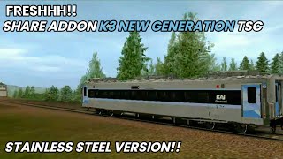 SHARE!! ADDON K3 STAINLESS STEEL NEW GENERATION TSC?! ||SHARE ADDON TRAINZ SIMULATOR ANDROID