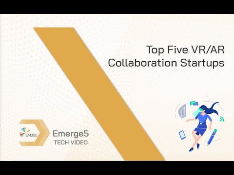 Top 5 VR/AR collaboration startups