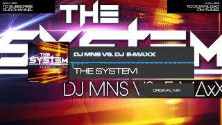 DJ MNS vs. E-Maxx - The System // Original Mix [Electro House]