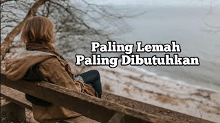 Paling Lemah Paling Dibutuhkan - Renungan dan Doa Pagi Suara Injil