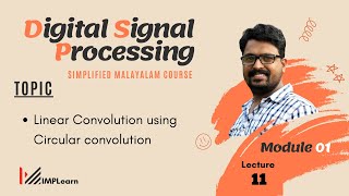Linear convolution using circular convolution | Solved problem | DSP Module 1 | Lecture 11