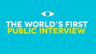 #CoolestInterviewEver - The World's First Public Interview