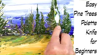 Palette Knife Pine Trees | Easy Abstract Landscape Painting| Beginners