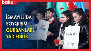 İsmayıllıda soyqırımı qurbanları yad edilib - BAKU TV