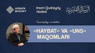 Tasavvufdagi istilohlar: Haybat va uns | Shayx Husayn Buxoriy