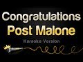 Post Malone ft. Quavo - Congratulations (Karaoke Version)