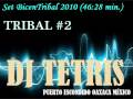 Tribal Mix - Dj Tetris - SET BicenTribal 2010 (video 2) (Trival T3's Costeñito Style)