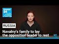 Navalny's family to lay the opposition leader to rest after his death in prison • FRANCE 24