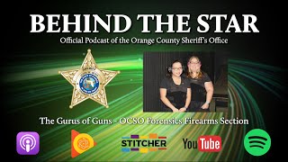 The Gurus of Guns - OCSO Forensics Firearms Section - Episode 24