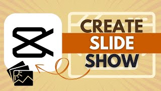 How to Create a Slideshow in CapCut - CapCut Tutorial