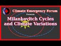 Milankovitch Cycles and Climate Variations