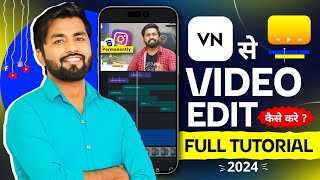 VN app se editing kaise kare | vn video editor full tutorial in hindi | Video Editing Kaise Kare
