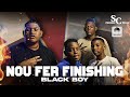 Black Boy - Nou Fer Finishing(Sc production)