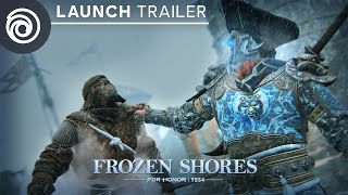 Y5S4 FROZEN SHORES Launch Trailer | FOR HONOR