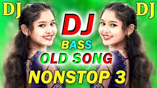 Bollywood ❤️💖Old DJ Remix || ❤️Old Hindi Song 2023 Dj Remix || 💝Nonstop Dj Song || 🔥Dj Mix 2023🔥❤️