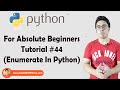 Enumerate Function | Python Tutorials For Absolute Beginners In Hindi #44