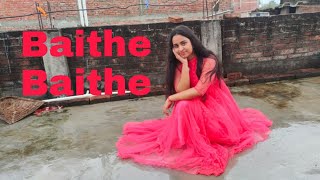 Baithe Baithe - Mouni Roy , Anged Bedi dance video |dance cover |