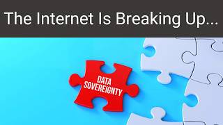 The Internet Is Breaking Up...
