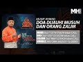 Munif Ahmad - Doa Dijauhi Musuh Dan Orang Zalim (Music Audio)