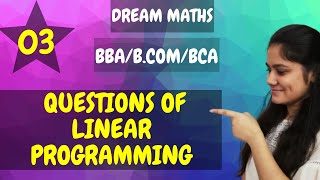 Introduction to Questions of linear programming|LPP|BBA|B.COM|BCA