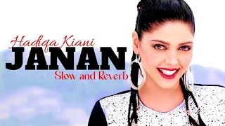 Janan [ Hadiqa Kiani and Irfan Khan ] | Slowed and Reverb | Trending Pushto Song