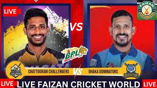 🔴LIVE: Chattogram Challengers vs Dhaka Dominators | CC vs DD | BPL 9 |9th Match|LIVE Score&Commentry