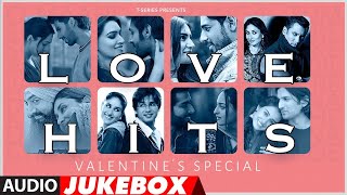 Presenting "Love Hits: Valentine's Special (Audio Jukebox)". The Best Songs Compiled Together At One